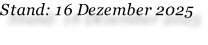 Stand: 16 Dezember 2025
