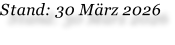 Stand: 30 März 2026