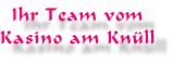 Ihr Team vom  Kasino am Knüll