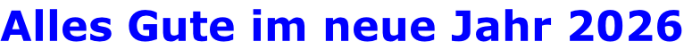 Alles Gute im neue Jahr 2026