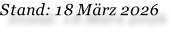 Stand: 18 März 2026